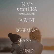 Load image into Gallery viewer, In My Mom Era Soy Candle - Clear Jar - 9 oz (Wildflowers and Salt)