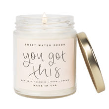 Load image into Gallery viewer, You Got This Soy Candle - Clear Jar - 9 oz