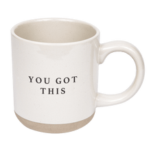 Load image into Gallery viewer, You Got This 14oz. Stoneware Coffee Mug