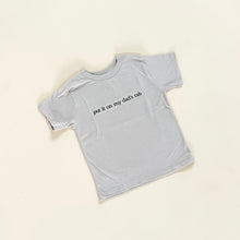 Load image into Gallery viewer, Put It On My Dad's Tab Embroidered T-Shirt