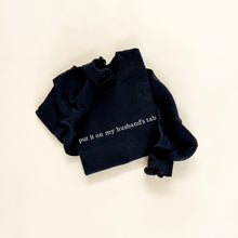 Load image into Gallery viewer, Put It On My Husband's Tab Embroidered Sweatshirt
