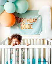 Load image into Gallery viewer, Birthday Dude Banner