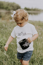 Load image into Gallery viewer, My Mama Needs Coffee + Jesus Tee