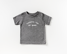 Load image into Gallery viewer, Thankful for my Mama Tee