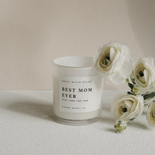 Load image into Gallery viewer, Best Mom Ever! Soy Candle - White Jar - 11 oz