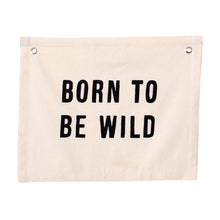Load image into Gallery viewer, born to be wild banner