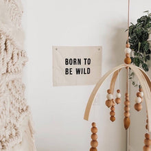 Load image into Gallery viewer, born to be wild banner