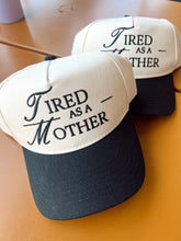 Load image into Gallery viewer, Tired As A Mother. Vintage Trucker Hat
