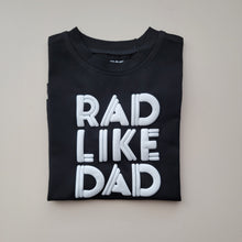 Load image into Gallery viewer, Rad Like Dad
