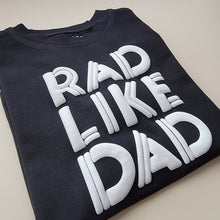 Load image into Gallery viewer, Rad Like Dad
