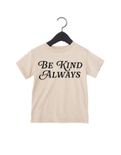 Load image into Gallery viewer, Be Kind Always Tee
