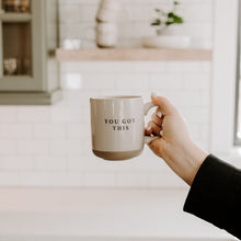 Load image into Gallery viewer, You Got This 14oz. Stoneware Coffee Mug
