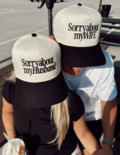 Load image into Gallery viewer, Sorry about my Husband / Wife Vintage Trucker Hat
