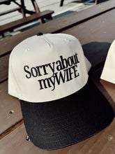 Load image into Gallery viewer, Sorry about my Husband / Wife Vintage Trucker Hat
