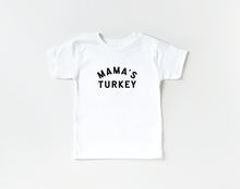 Load image into Gallery viewer, Mama&#39;s Turkey Tee
