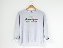 Load image into Gallery viewer, The Shenanigans Supervisor Sweatshirt
