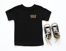 Load image into Gallery viewer, Dad&#39;s Dude - Pocket Style Tee
