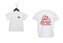 Load image into Gallery viewer, For Liberty &amp; Justice For All - Front/Back Tee
