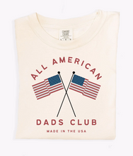 Load image into Gallery viewer, All American Dad&#39;s Club
