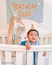 Load image into Gallery viewer, Birthday Dude Banner
