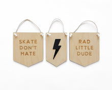 Load image into Gallery viewer, Skate Don&#39;t Hate Sign
